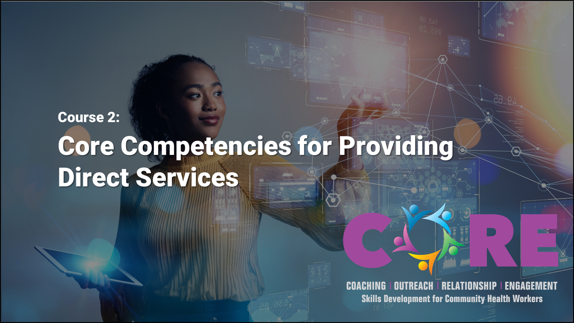 Course 2: Core Competencies for Providing Direct Services