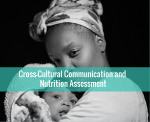 Cross-Cultural Communication and Nutrition Assessment