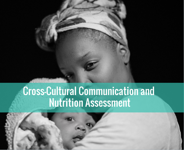 Cross-Cultural Communication and Nutrition Assessment