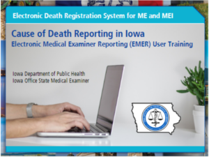 Electronic Death Registration System: Medical Examiner/Medical Examiner Investigator EMER