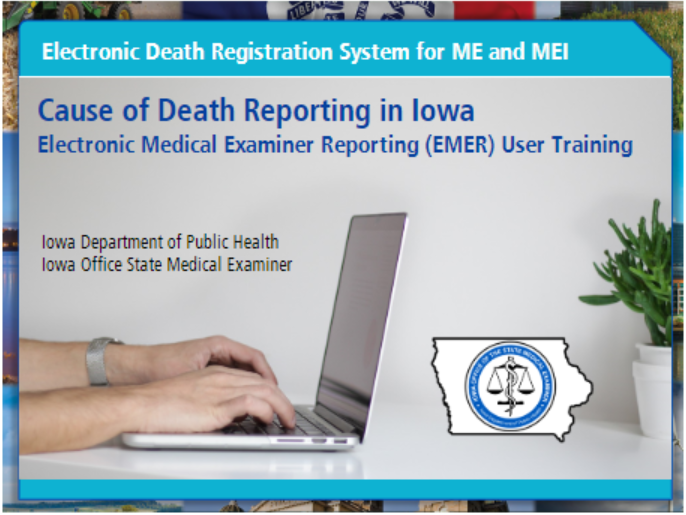 Electronic Death Registration System: Medical Examiner/Medical Examiner Investigator EMER
