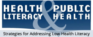 Health Literacy & Public Health: Strategies for Addressing Low Health Literacy – ADRC