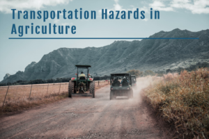 Transportation Hazards in Agriculture